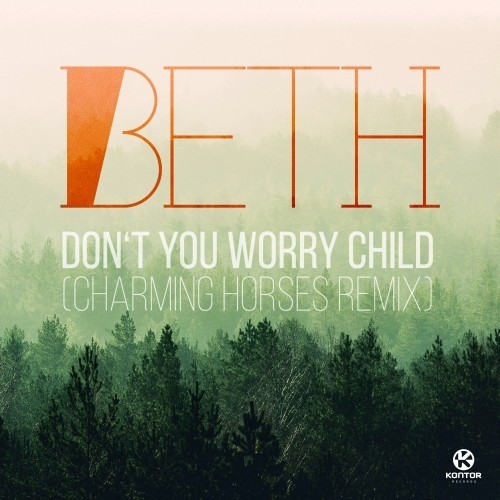 Don'tYouWorryChild封面