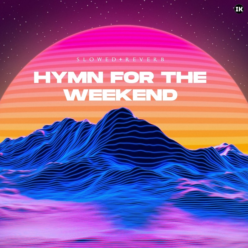 HymnForTheWeekend封面