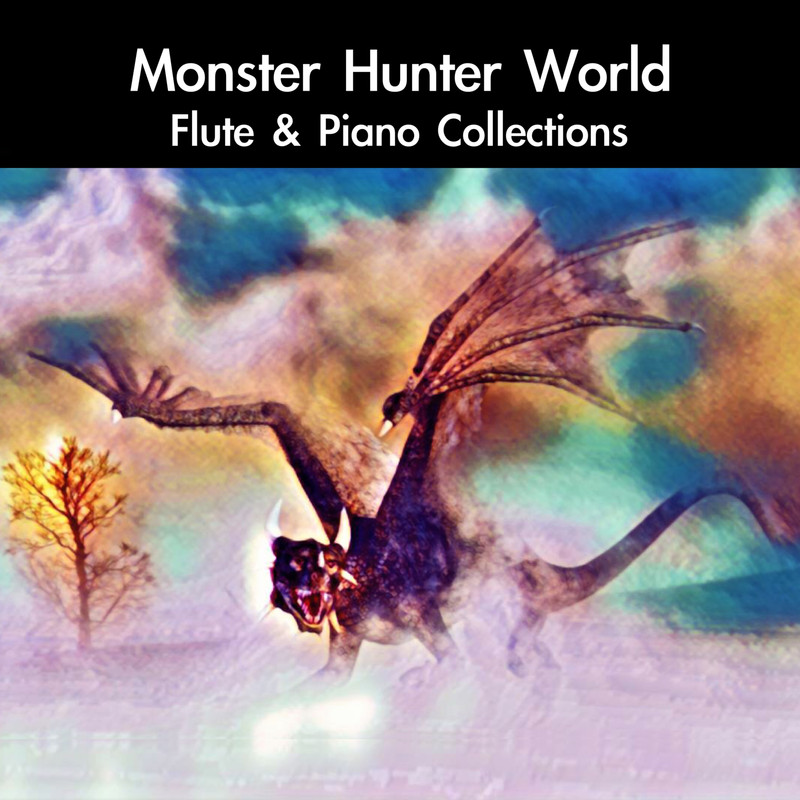 MonsterHunterWorldMainTheme:StarsatOurBacks封面