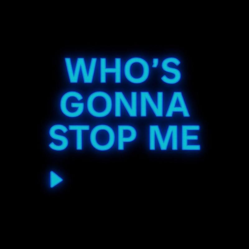 Who'sGonnaStopMe封面
