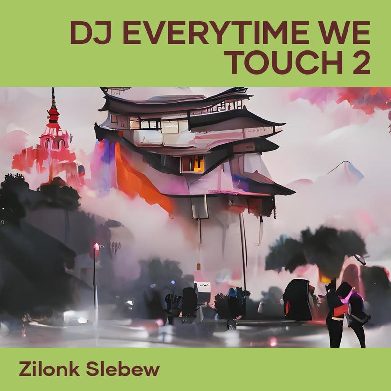 DjEverytimeWeTouch2封面