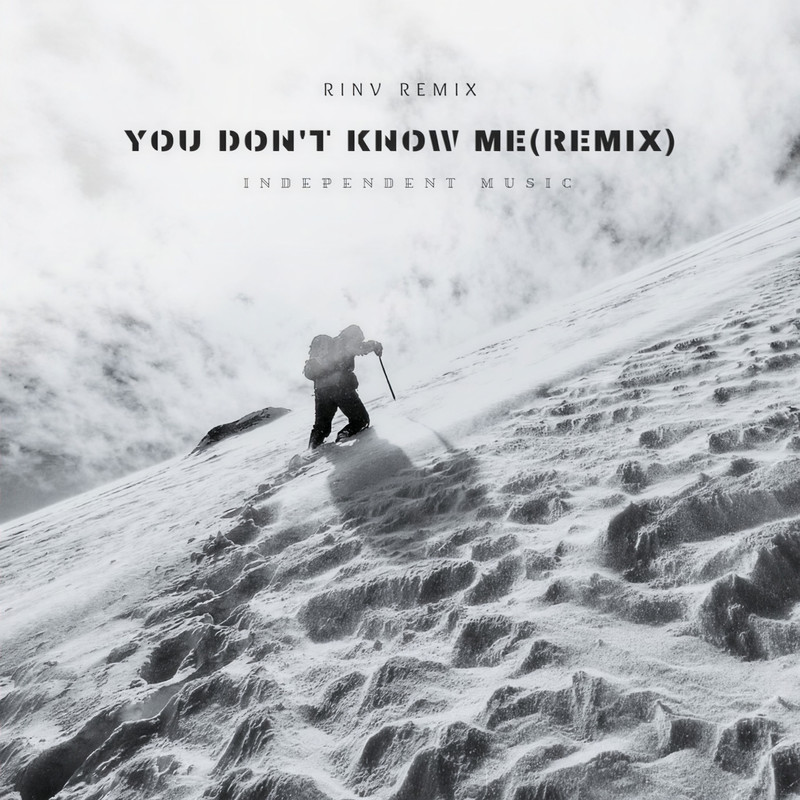 YouDon'tKnowMe封面