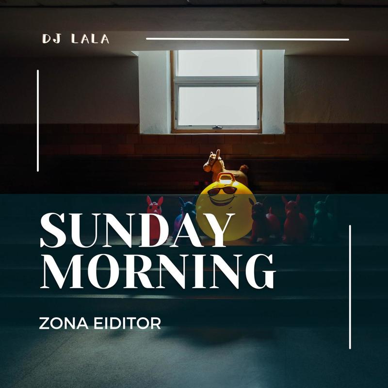 SundayMorningZonaEiditor封面
