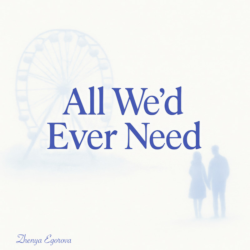 AllWe'dEverNeed封面