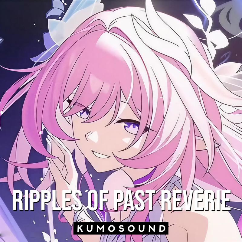 RipplesofPastReverie(HSR)封面
