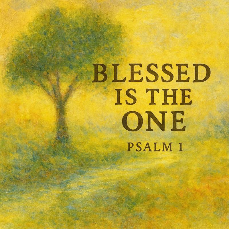 BlessedistheOne(Psalm1)封面