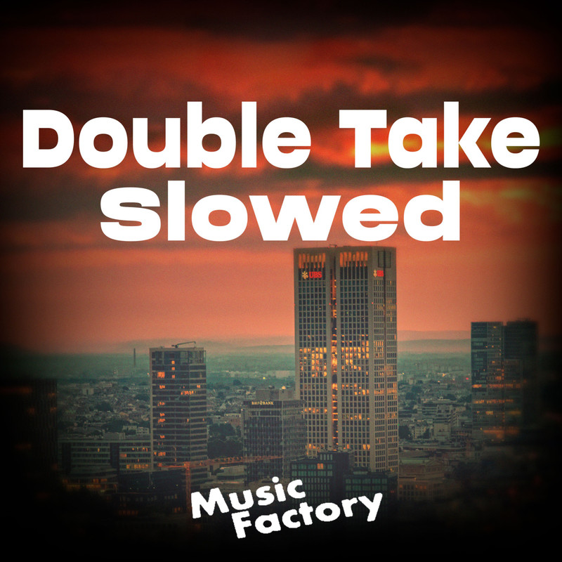 DoubleTakeSlowed封面