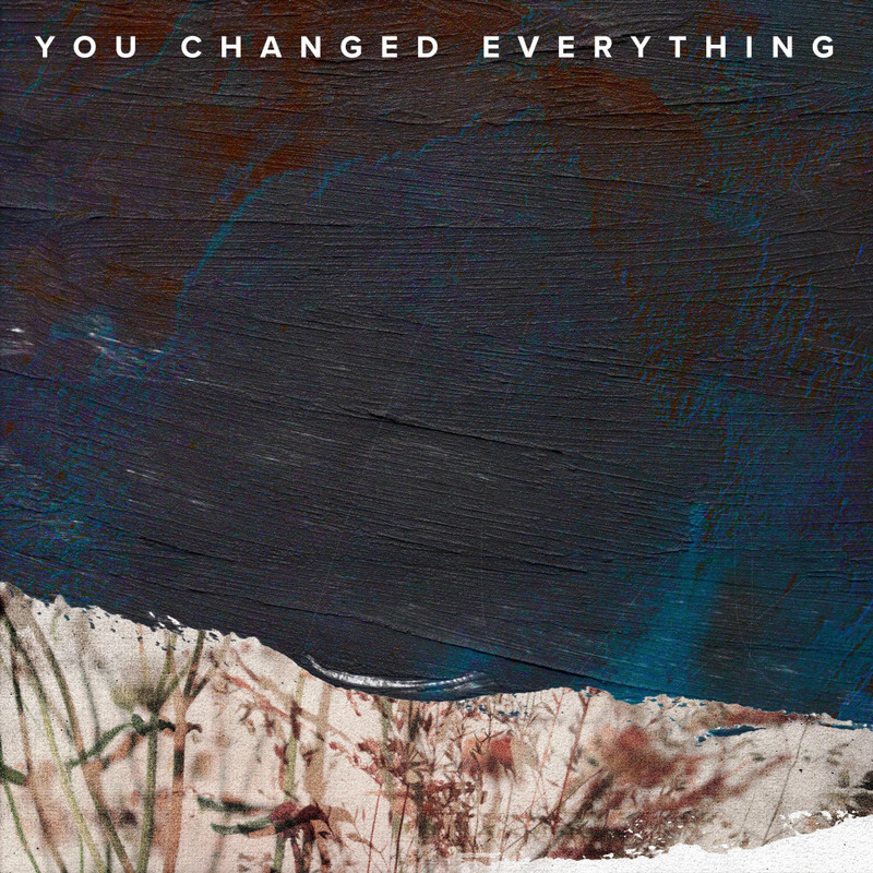 YouChangedEverything封面