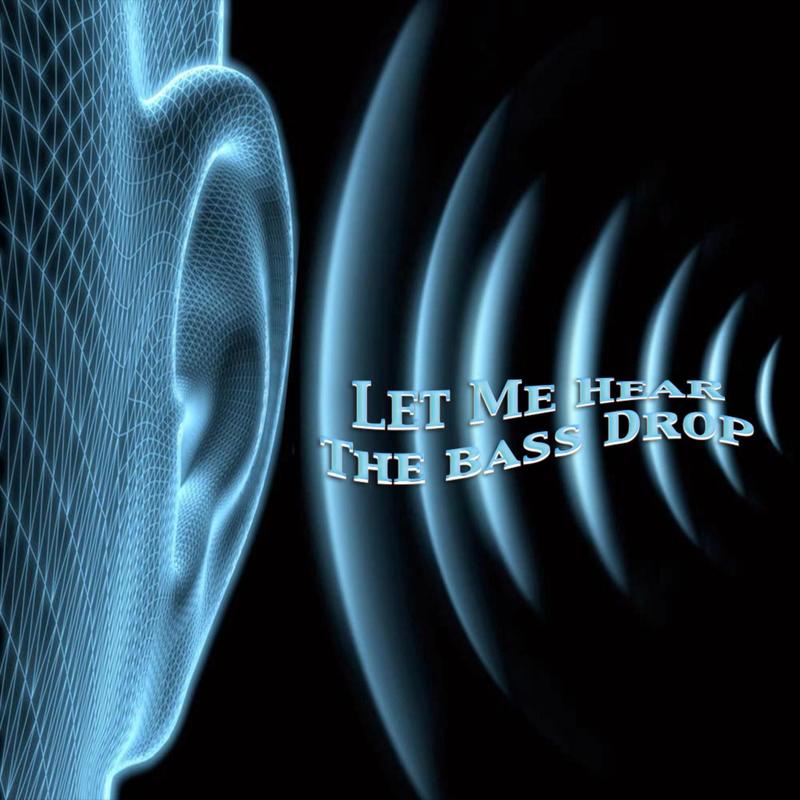 LetMeHearTheBassDrop封面