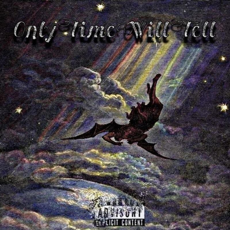 OnlyTimeWillTell封面