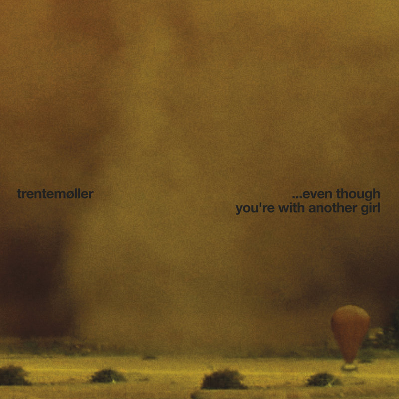 ...EvenThoughYou'reWithAnotherGirl封面