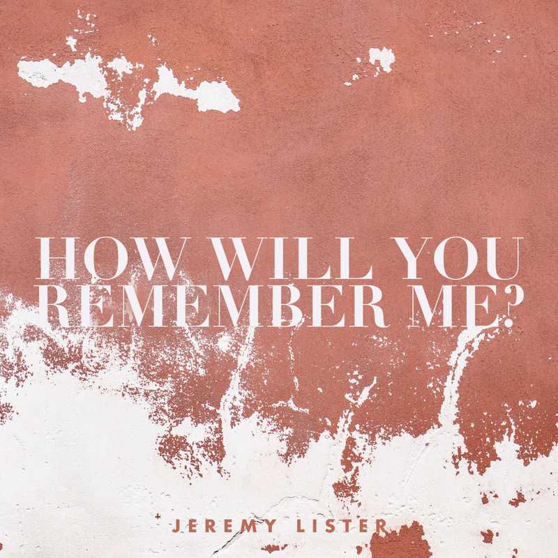 HowWillYouRememberMe封面