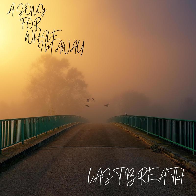 ASongForWhileI`mAway封面