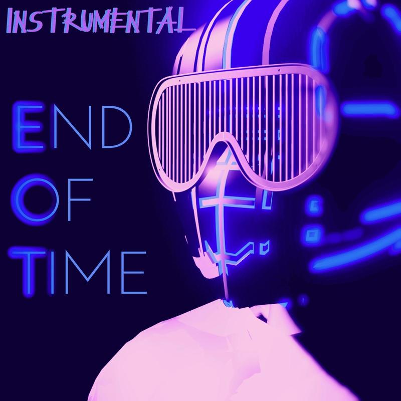 EndOfTimeInstrumental封面