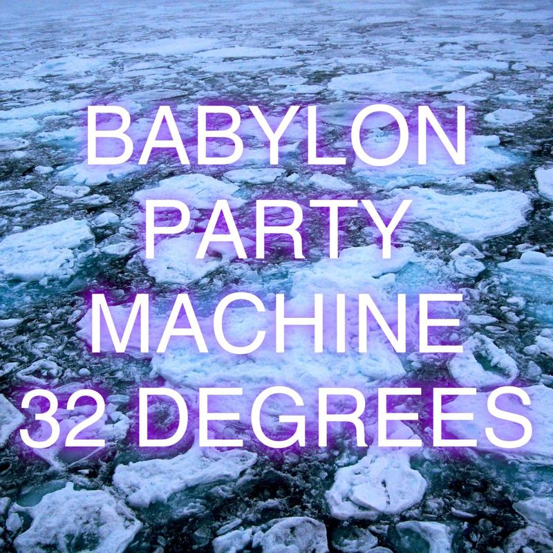 32Degrees(BabylonPartyMachineStyle)封面
