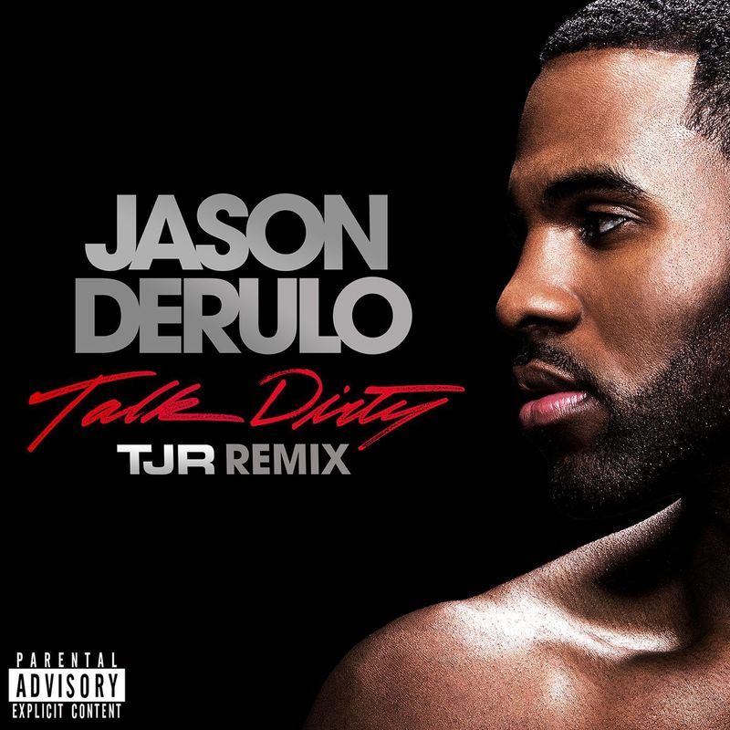 TalkDirty(TJRRemix|Explicit)封面