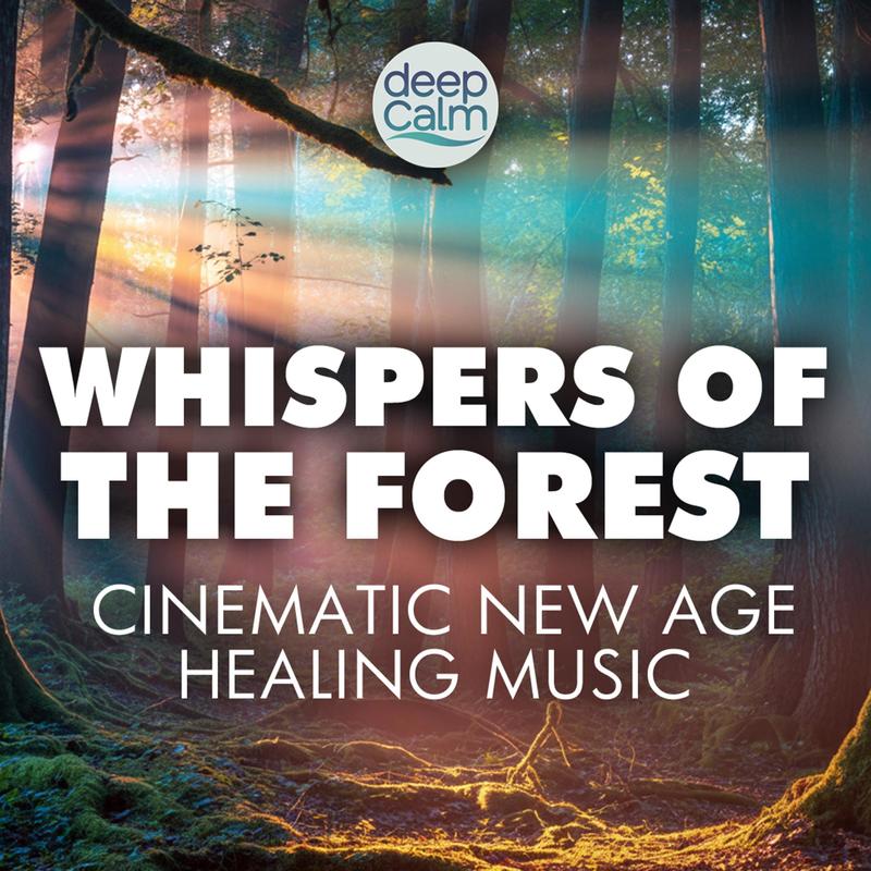 WHISPERSOFTHEFOREST(CinematicNewAgeHealingMusic)封面