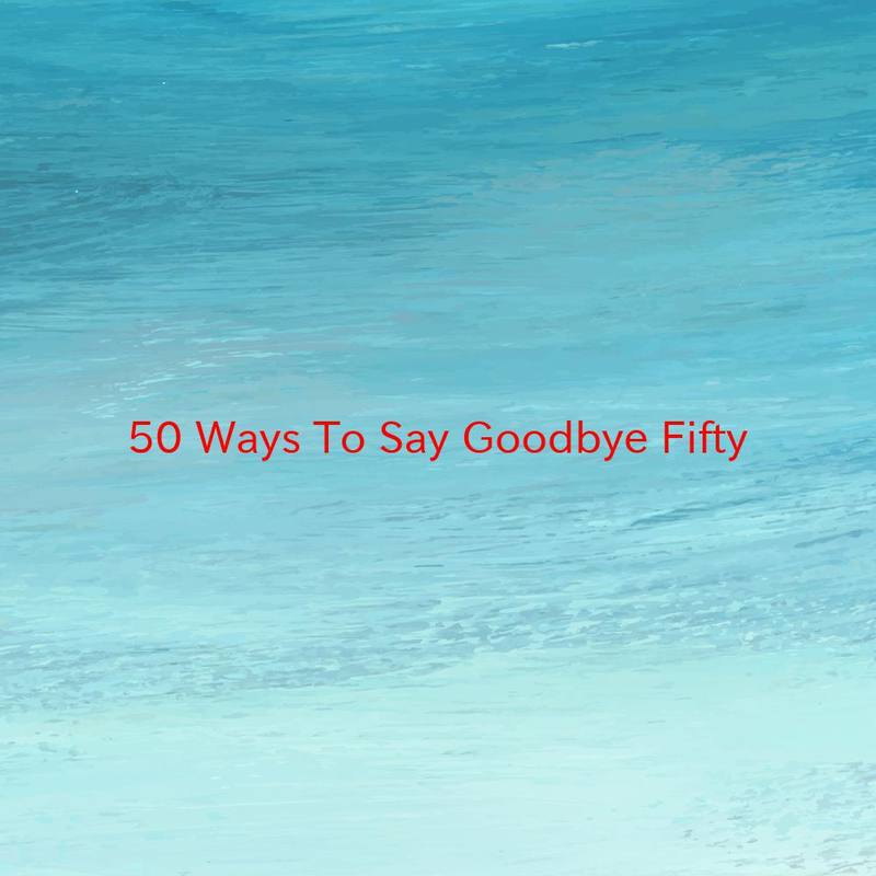 50WaysToSayGoodbye(Fifty)封面