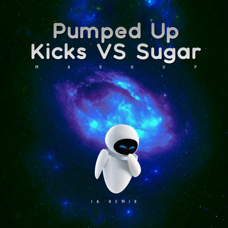 PumpedUpKicksVSSugar(MashupTimes)封面