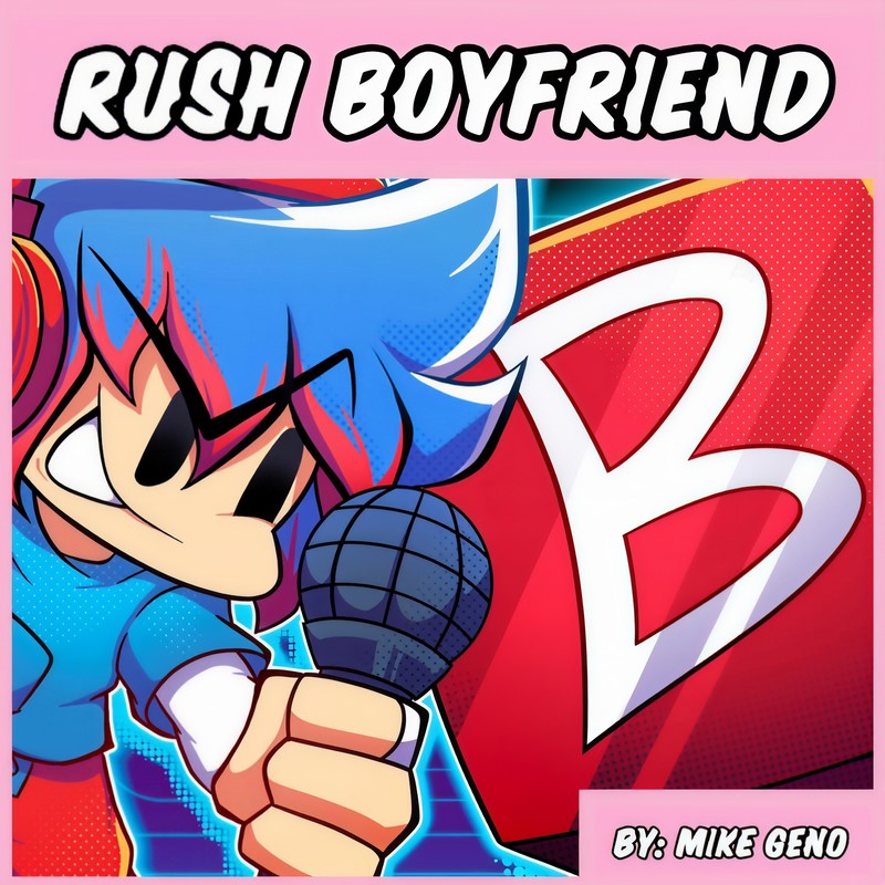RUSHBOYFRIEND(FridayNightFunkin'VS.RUSHB)封面