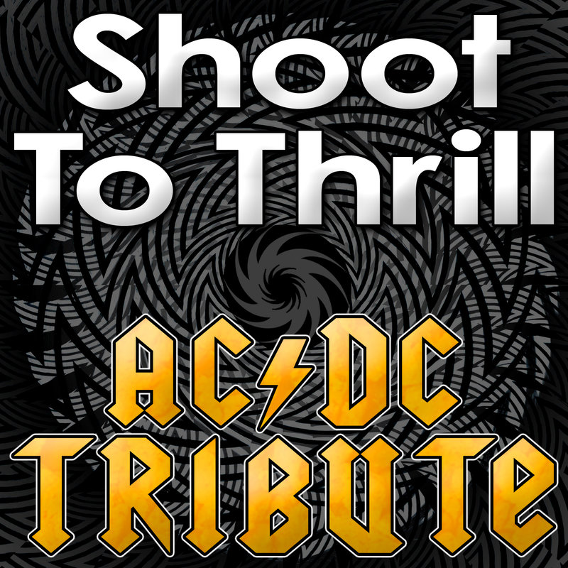 ShootToThrill封面