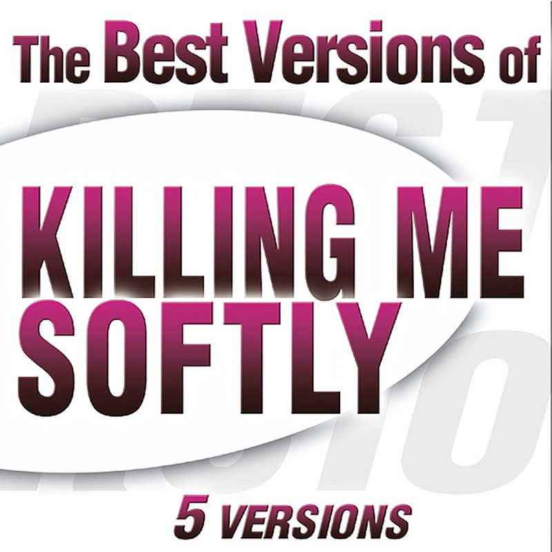 KillingMeSoftlyWithHisSong封面