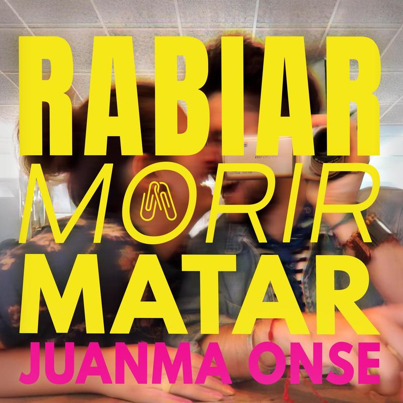 Rabiar,Morir,Matar封面