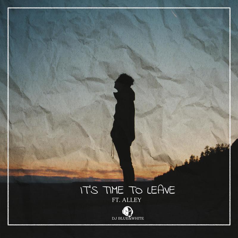 It´sTimetoLeave(feat.Alley)封面
