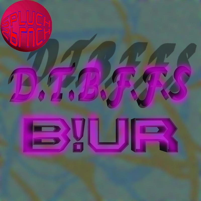 D.T.B.F.F.S封面
