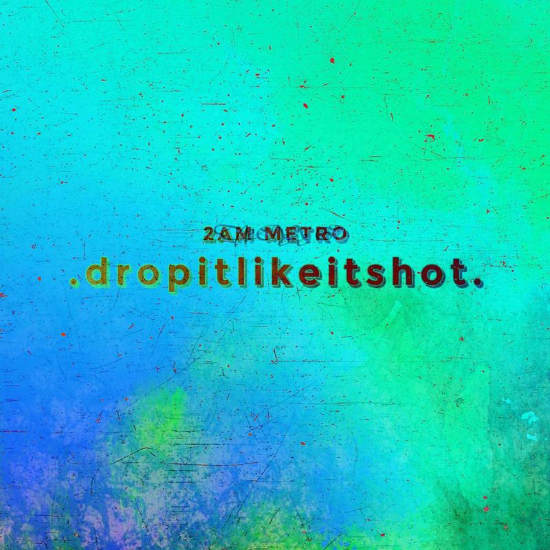 dropitlikeitshot封面