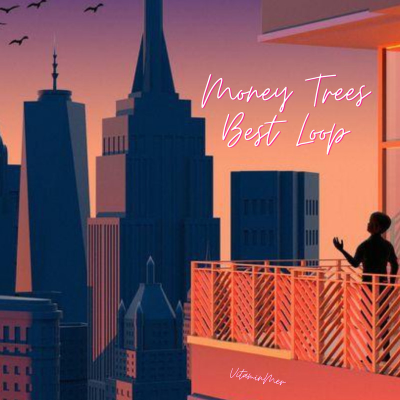 MoneyTreesBestLoop封面