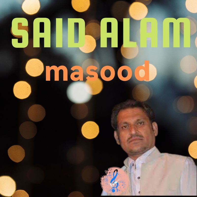 SaidAlamMasoodFirstSongBest封面