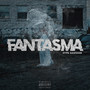 Fantasma (Explicit)