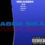 Aboa Sika (Explicit)