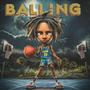 BALLING (feat. (@skiesyyprod)) [Explicit]