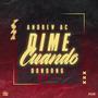 Dime Cuando (feat. Andrew AC)