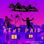 Rent Paid (feat. Kid Pique & IAmAmazin) [Explicit]