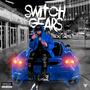 Switch Gears (Explicit)