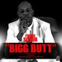 Bigg Butt - Single