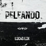 Peleando (Explicit)