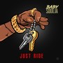 Just Ride (Explicit)