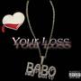 Your Loss (Explicit)