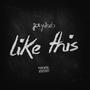 LIKE THIS