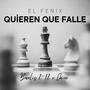 QUIEREN QUE FALLE (feat. EL FENIX & CHINO LM) [Explicit]