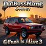 G-Funk Is Alive 3 (Explicit)