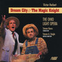 Victor Herbert: Dream City & The Magic Knight