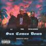 Sun Comes Down (feat. Mistah Guerrero & Alj) [Explicit]