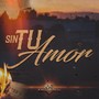 Sin Tu Amor