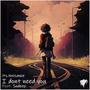 I don't need you (feat. Sudeep)