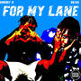 For my lane (feat. Badboy k)